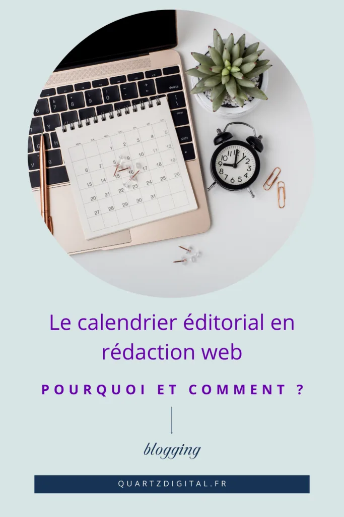 Pourquoi et comment créer un calendrier éditorial en rédaction web ?
