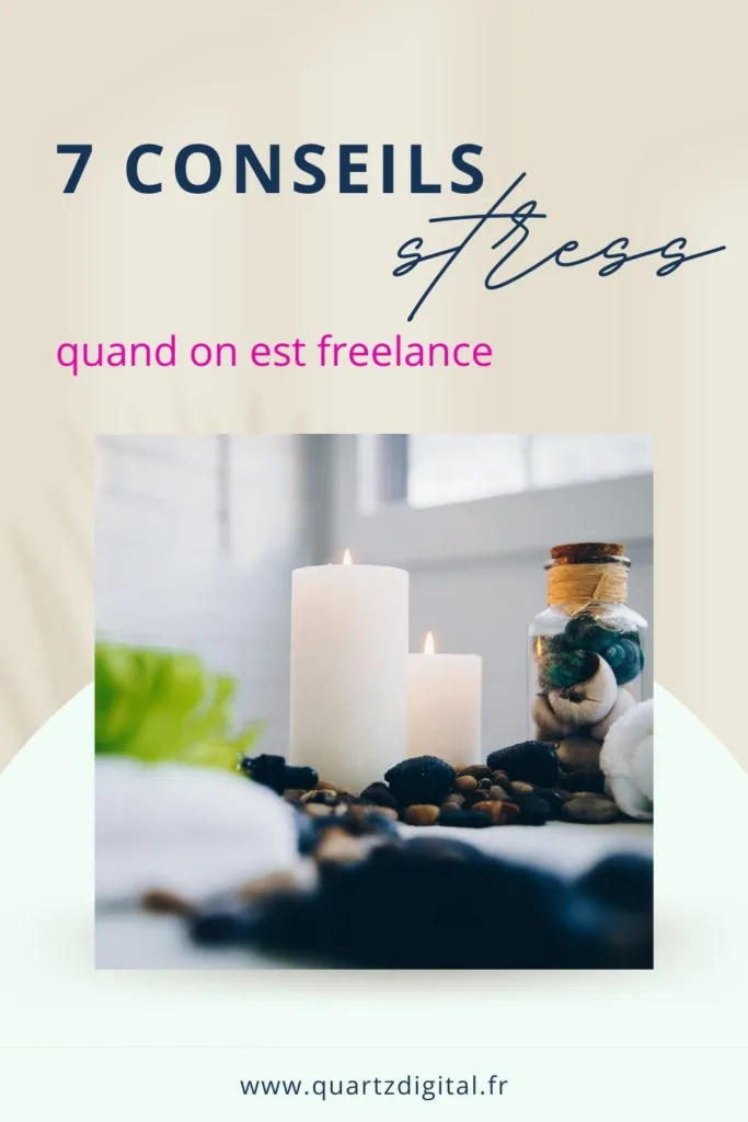 7 conseils pour gérer son stress quand on est freelance