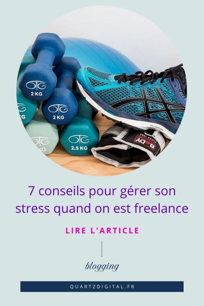 7 conseils pour gérer son stress quand on est freelance