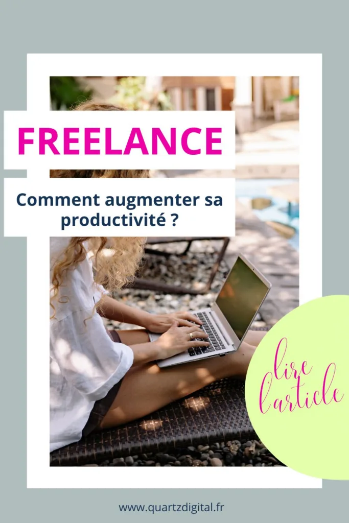 Comment augmenter sa productivité quand on est freelance ?