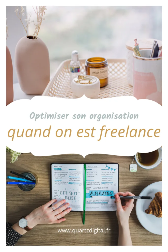 Optimiser son organisation quand on est freelance