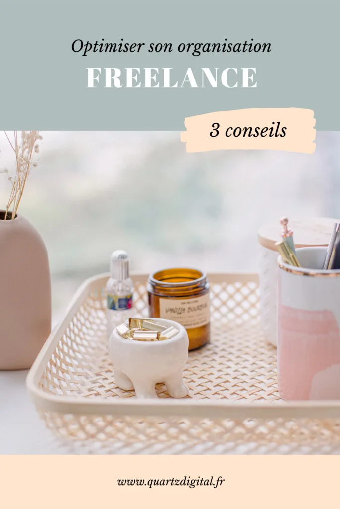 Optimiser son organisation quand on est freelance